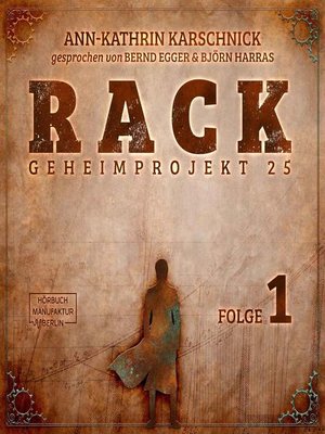 cover image of Rack--Geheimprojekt 25, Folge 1